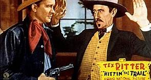 Hittin' the Trail (1937) Full Movie | Robert N. Bradbury | Tex Ritter, Earl Dwire, Jerry Bergh