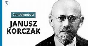 Conciendo a Janusz Korczak