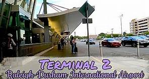 ✈️Terminal 2 - Raleigh-Durham International Airport - Morrisville, NC