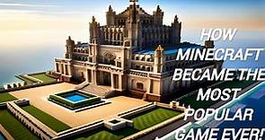 The Minecraft Phenomenon | How it Became the Most Popular Video Game Ever