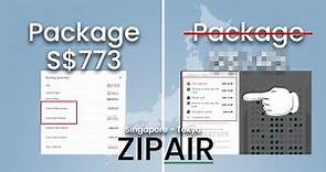 Japan ZIPAIR Flight Booking Process – Package VS Non-Package