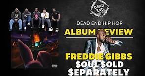 Freddie Gibbs - $oul $old $eparately Album Review