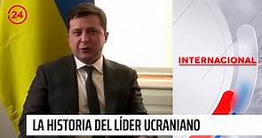 De comediante a presidente: la historia del líder ucraniano | 24 Horas TVN Chile