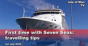 First time with Seven Seas: travelling tips