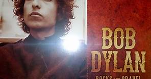 Bob Dylan - Rocks And Gravel:The Radio Sessions