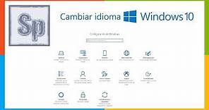 Windows - Cómo cambiar idioma en Windows 10. Tutorial en español HD