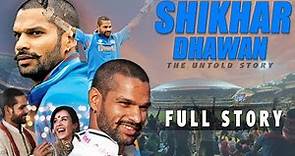 Shikhar Dhawan Biography | Indian Cricket Batsman Life Story
