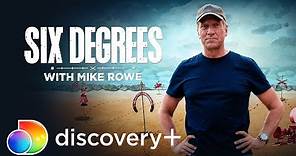 Six Degrees with Mike Rowe | Now Streaming on discovery+