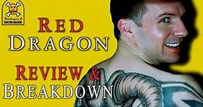 Red Dragon (2002) Review & Breakdown!