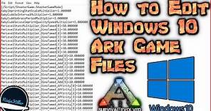 How to Configure the Ark Survival Evolved Game files on Windows 10