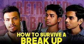 How to Survive a Break Up, and Build a Successful Acting Career | Ft. Advait