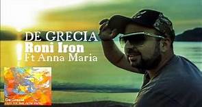 Roni iron feat Anna Maria - De Grecia (Original Mix)
