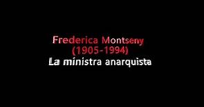 Frederica Montseny: La ministra anarquista (2020)