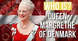 The Danish Queen: Queen Margrethe II Of Denmark