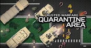 Rusted Warfare | Quarantine Area Mod