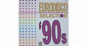 Eurodisco '90s Selection (versiones completas) Full HD