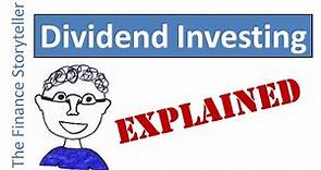 Dividend investing explained
