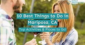 10 Best Things to Do in Mariposa, CA