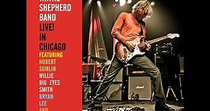 Kenny Wayne Shepherd - Live! In Chicago(Full Album)