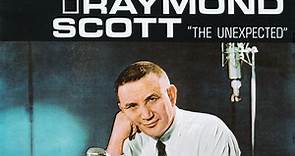 Raymond Scott & The Secret 7 - The Unexpected