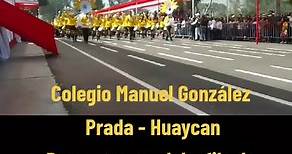 Banda Colegió Manuel González Prada Huaycan 21/07/2023