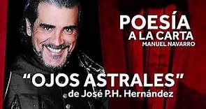 "OJOS ASTRALES" de José PH Hernandez.