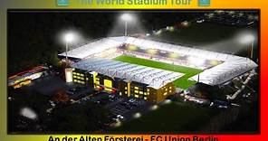 An der Alten Försterei - FC Union Berlin - The World Stadium Tour