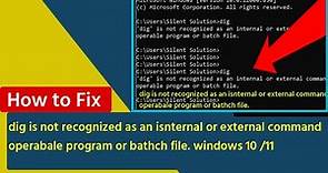 How to Install dig in Windows 11 /10||dig is not recognized as an isnternal or external command