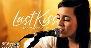 Last Kiss - Taylor Swift (Boyce Avenue feat. Megan & Liz acoustic cover) on Spotify & Apple
