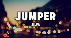 SILVA - JUMPER [Lyrics]