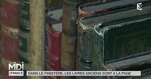 MADE IN FRANCE : Dans le Finistère, les livres anciens sont à la page