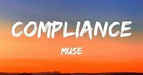 Muse - Compliance (Lyrics)