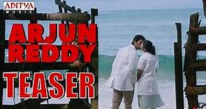 Arjun Reddy Teaser || Arjun Reddy Movie || Vijay Devarakonda, Shalini || Sandeep || #ArjunReddy