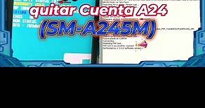 Mira👀Galaxy FRP🎋quitar Cuenta A24 SM A245M Modo Download Con octoplus🌈Trailer