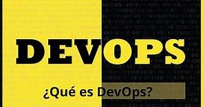 4. Curso de DevOPs - ¿Qué es DevOps?