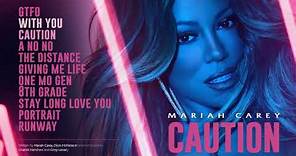 Mariah Carey - CAUTION (Full Album)