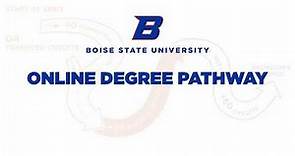 Take the first step with Boise State's Online Degree Pathway