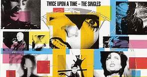 Siouxsie And The Banshees - Twice Upon A Time - The Singles