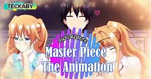 Master Piece The Animation