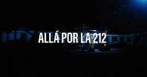 Allá por la 212 (The 212) - trailer
