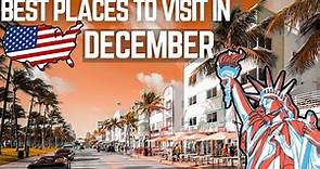 Best Places To Visit in USA in December 2023 - Travel Video