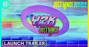 Just Dance 2024 Edition - Season 2- Y2K I Launch Trailer