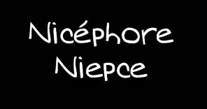La historia de... Nicéphore Niepce