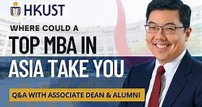 How an MBA from HKUST Business School Can Shape Your Career | HKUST MBA | MBA in Asia