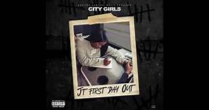City Girls- JT First Day Out(Official Instrumental)