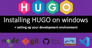 Installing Hugo Static Site Generator and software for Development environment on Windows - Tutorial