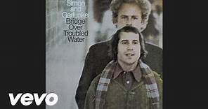 Simon & Garfunkel - Bridge Over Troubled Water (Audio)