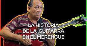 La Historia de la Guitarra en el Merengue