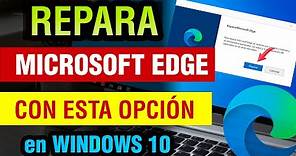Como reparar Microsoft Edge en Windows 10 2024 |arreglar microsoft edge chromium rápido y fácil