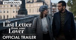 THE LAST LETTER FROM YOUR LOVER | Official Trailer | STUDIOCANAL International